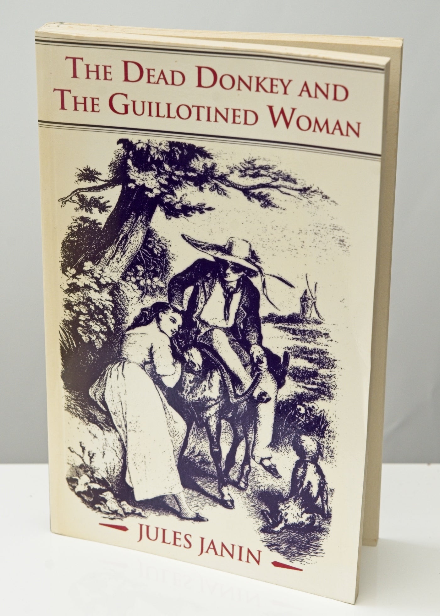 The Dead Donkey & The Guillotined Woman • Jules Janin