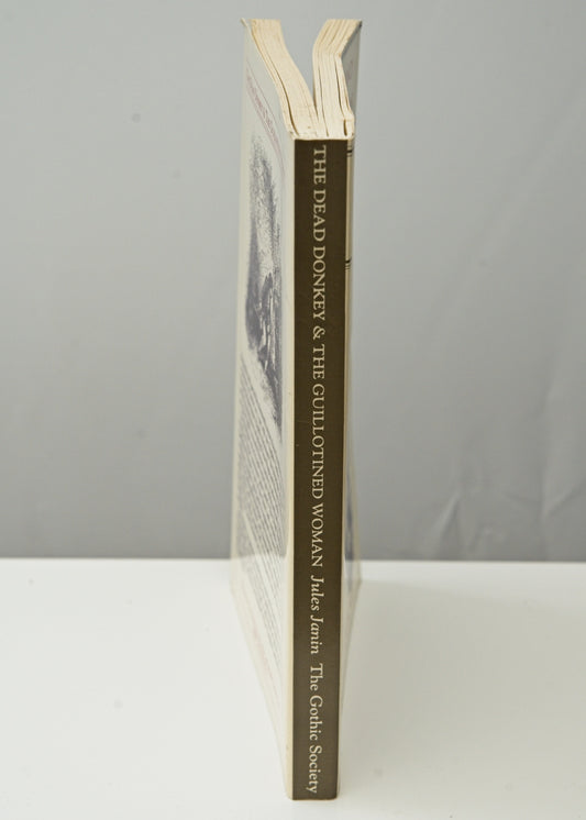 The Dead Donkey & The Guillotined Woman • Jules Janin • Illustrated 1993