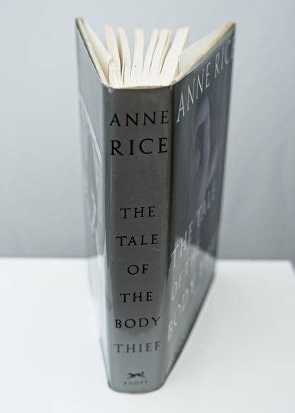 The Tale of the Body Thief • Anne Rice • First Edition Hardback, 1992