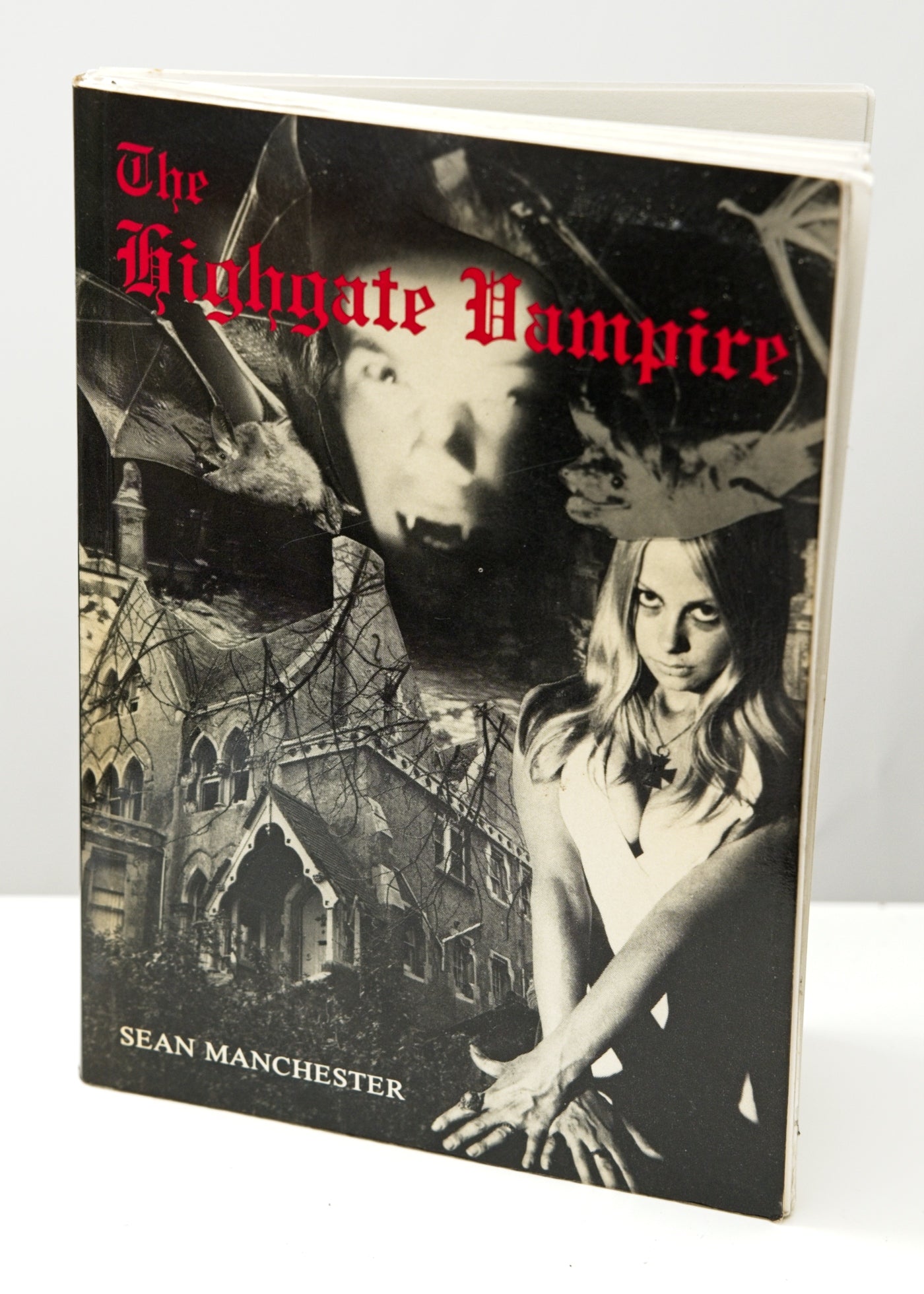 Highgate Vampire: The Infernal World of the Undead Unearthed at London's Famous Highgate Cemetery and Environs by Sean Manchester.