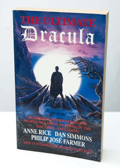 The Ultimate Dracula •19 Stories • Anne Rice • Dan Simmons • Philip José Farmer