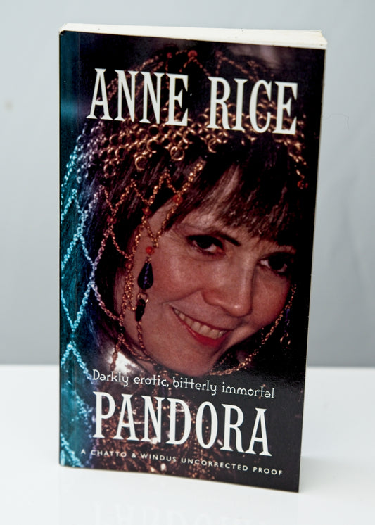 Pandora • Anne Rice • Uncorrected Proof • RARE