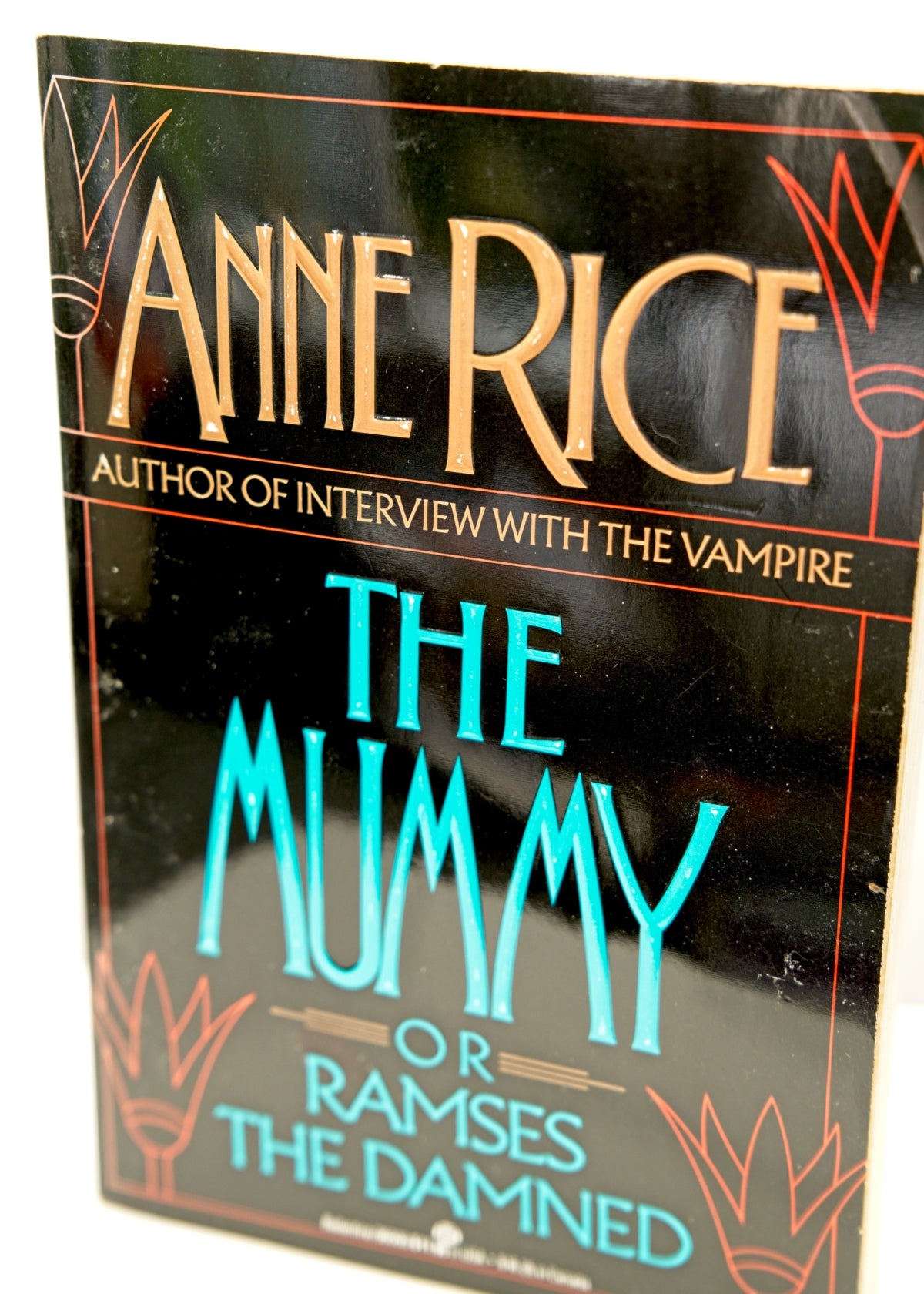 The Mummy or Ramses The Damned • Anne Rice • First Edition • Large Paperback