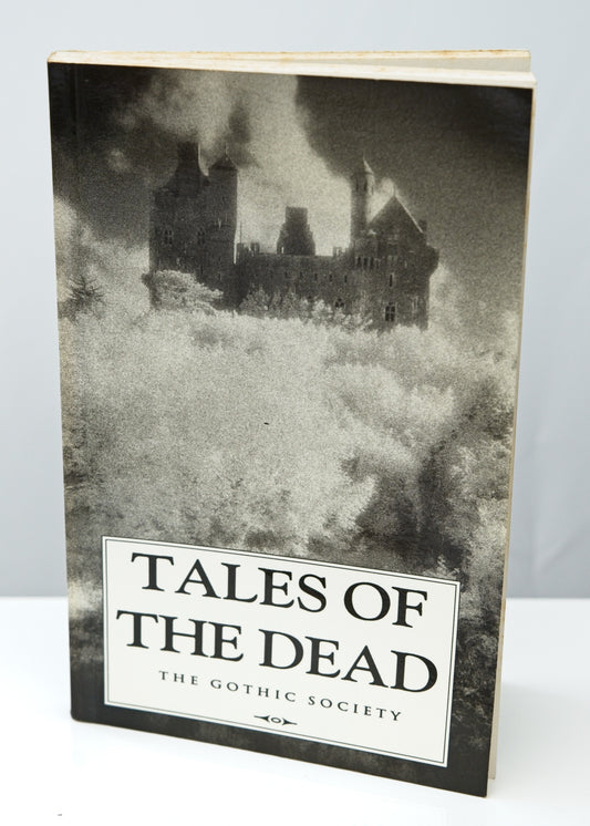 Tales of the Dead: Ghost Stories of the Villa Diodati • The Gothic Society 1992